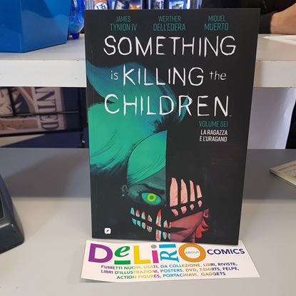 Immagine di SOMETHING IS KILLING THE CHILDREN - LA RAGAZZA E L'URAGANO 006