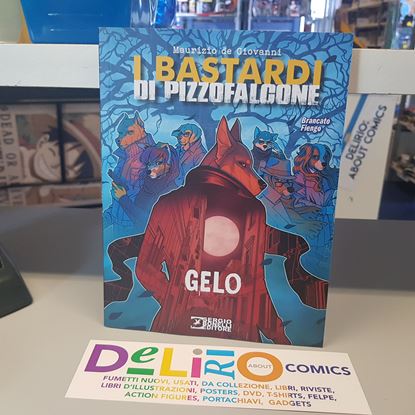 Immagine di I BASTARDI DI PIZZOFALCONE - GELO