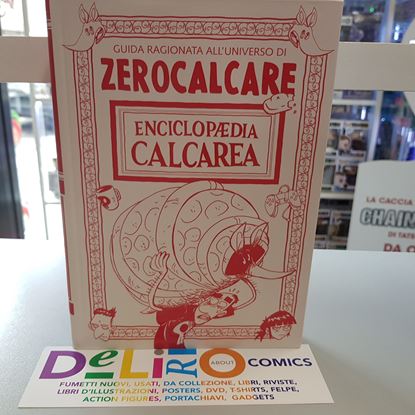 Immagine di GUIDA RAGIONATA ALL'UNIVERSO DI ZEROCALCARE - ENCICLOPEDIA CALCAREA