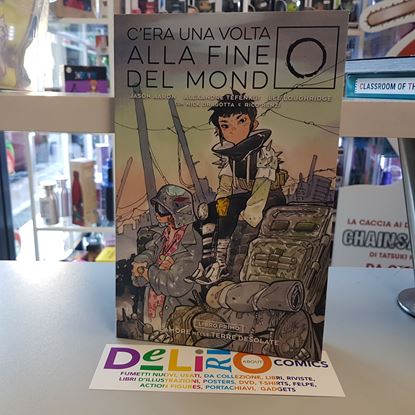 Immagine di C'ERA UNA VOLTA ALLA FINE DEL MONDO - L'AMORE NELLE TENEBRE DESOLATE - EDIZIONE VARIANT NUMERATA 001