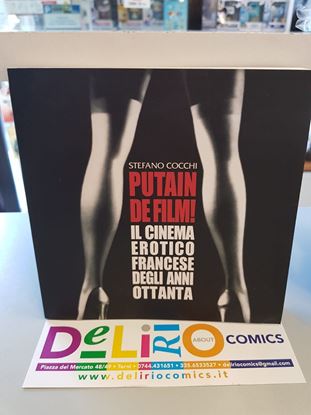 Immagine di PUTAIN DE FILM! - IL CINEMA EROTICO FRANCESE DEGLI ANNI OTTANTA