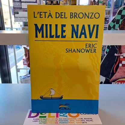 Immagine di L'ETA' DEL BRONZO MILLE NAVI 001