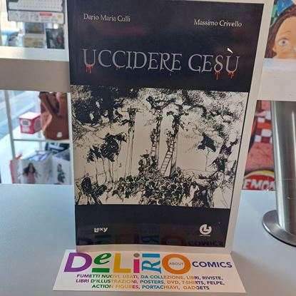 Immagine di UCCIDERE GESU'
