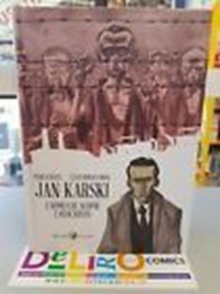 Immagine di JAN KARSKI L'UOMO CHE SCOPRI' L'OLOCAUSTO