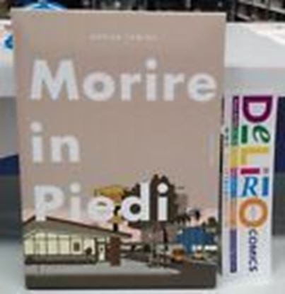 Immagine di MORIRE IN PIEDI