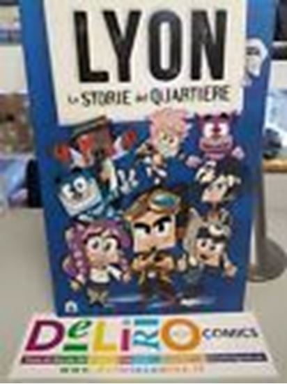 Immagine di LYON LE STORIE DEL QUARTIERE