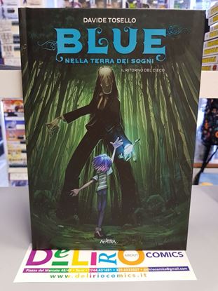 Immagine di BLUE NELLA TERRA DEI SOGNI - IL RITORNO DEL CIECO 003