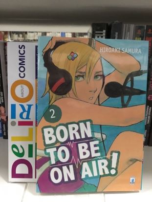 Immagine di BORN TO BE ON AIR! 002