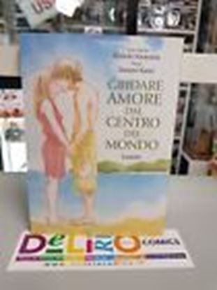 Immagine di GRIDARE AMORE DAL CENTRO DEL MONDO