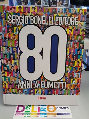 Immagine di SERGIO BONELLI EDITORE 80 ANNI A FUMETTI