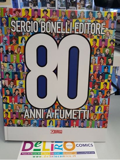 Immagine di SERGIO BONELLI EDITORE 80 ANNI A FUMETTI