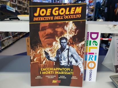 Immagine di JOE GOLEM - DETECTIVE DELL'OCCULTO - L'ACCHIAPPATOPI E I MORTI INABISSATI 001