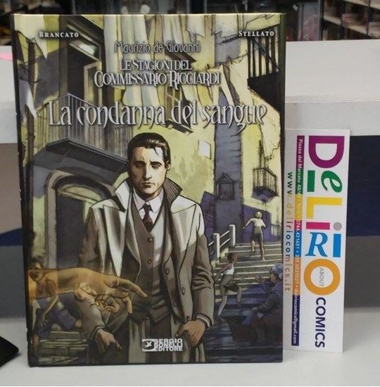 Immagine di LE STAGIONI DEL COMMISSARIO LICCIARDI - LA CONDANNA DEL SANGUE