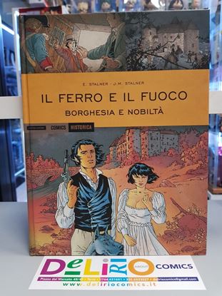 Immagine di IL FERRO E IL FUOCO BORGHESIA E NOBILTA'