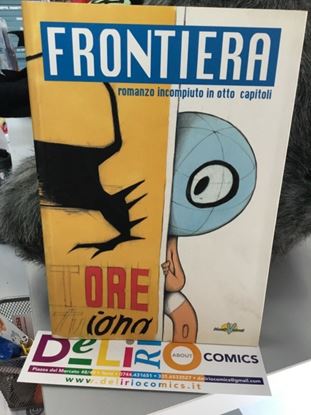 Immagine di FRONTIERA ROMANZO INCOMPIUTO IN OTTO CAPITOLI