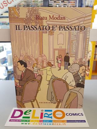 Immagine di IL PASSATO E' PASSATO