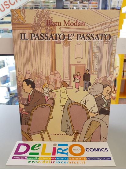 Immagine di IL PASSATO E' PASSATO