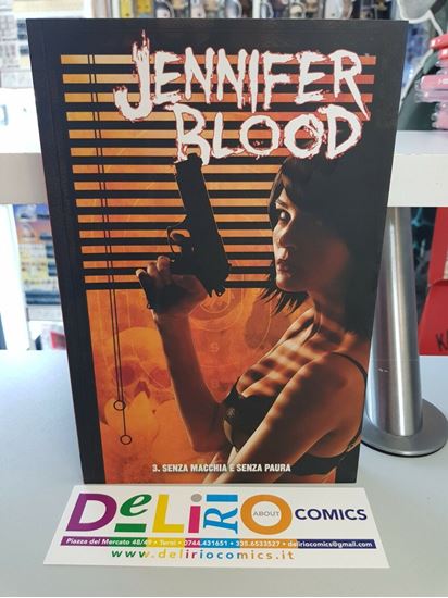 Immagine di JENNIFER BLOOD SENZA MACCHIA E SENZA PAURA 003