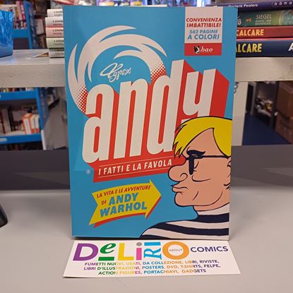 Immagine di ANDY I FATTI E LA FAVOLA - LA VITA E LE AVVENTURE DI ANDY WARHOL