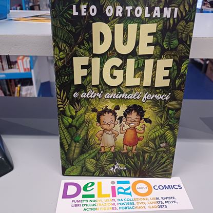 Immagine di DUE FIGLIE E ALTRI ANIMALI FEROCI