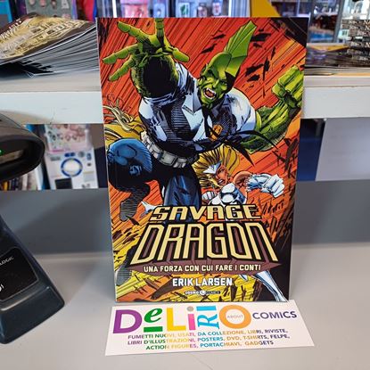 Immagine di SAVAGE DRAGON - UNA FORZA CON CUI FARE I CONTI 002