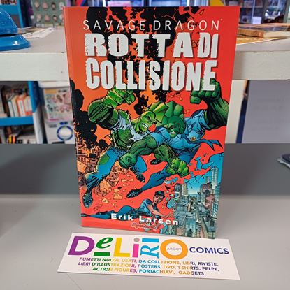 Immagine di SAVAGE DRAGON ROTTA DI COLLISIONE 005