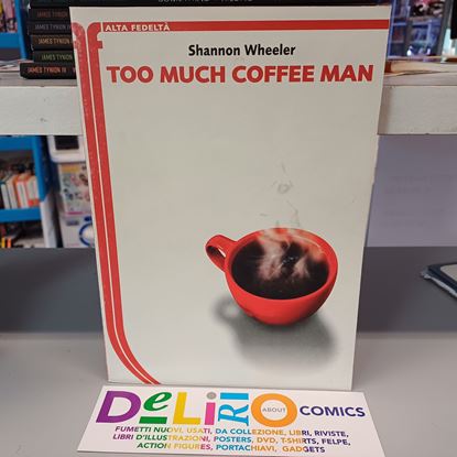Immagine di TOO MUCH COFFEE MAN