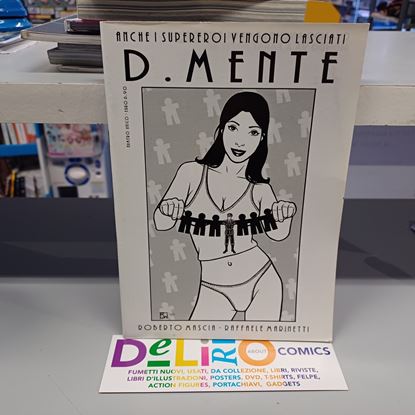 Immagine di D.MENTE - ANCHE I SUPEREROI VENGONO LASCIATI