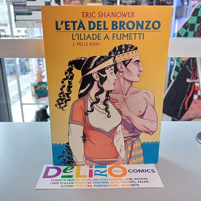 Immagine di L'ETA' DEL BRONZO - L'ILIADE A FUMETTI - MILLE NAVI 001