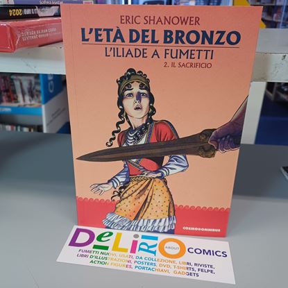 Immagine di L'ETA' DEL BRONZO - L'ILIADE A FUMETTI - IL SACRIFICIO 002