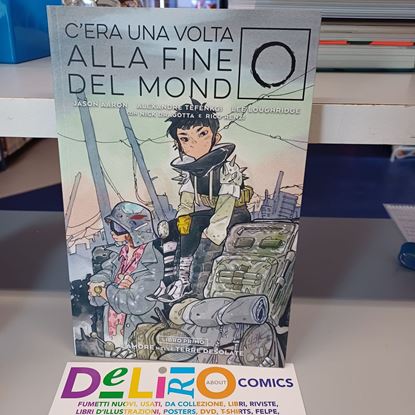Immagine di C'ERA UNA VOLTA ALLA FINE DEL MONDO - L'AMORE NELLE TENEBRE DESOLATE - EDIZIONE VARIANT NUMERATA 001