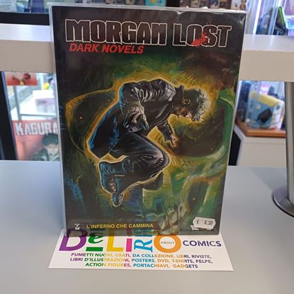 Immagine di MORGAN LOST DARK NOVELS - L'INFERNO CHE CAMMINA 003