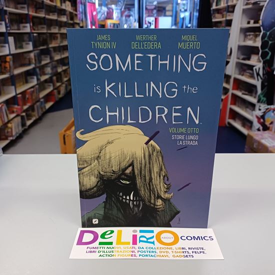 Immagine di SOMETHING IS KILLING THE CHILDREN - STORIE LUNGO LA STRADA 008