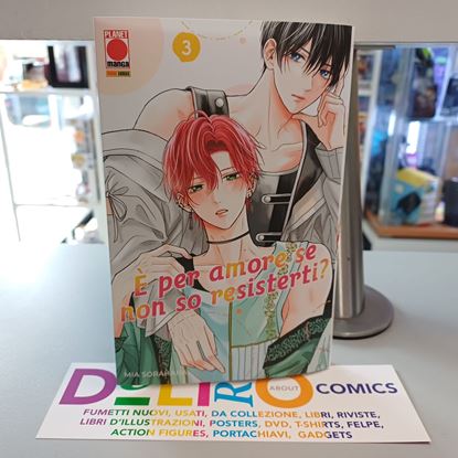 Immagine di E' PER AMORE SE NON SO RESISTERTI? 003