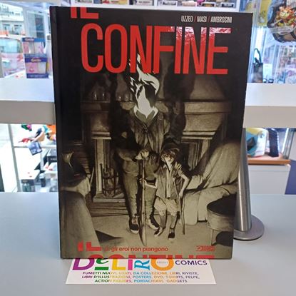 Immagine di IL CONFINE - GLI EROI NON PIANGONO 003