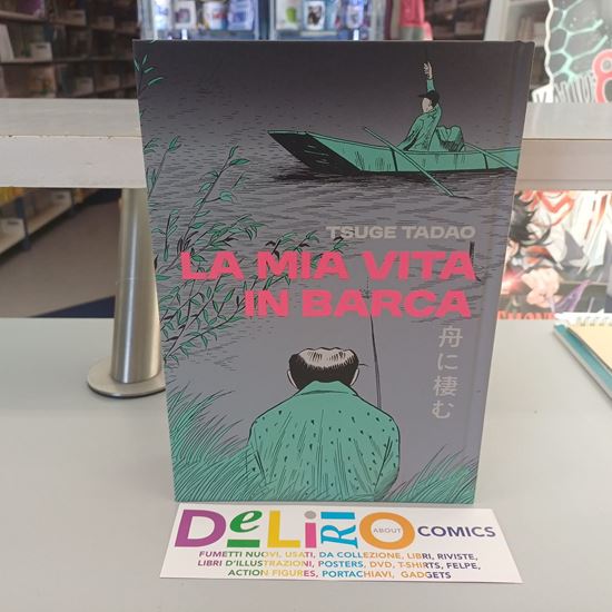 Immagine di LA MIA VITA IN BARCA - EDIZIONE INTEGRALE VARIANT