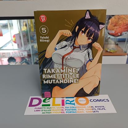 Immagine di TAKAMINE, RIMETTITI LE MUTANDINE! 005